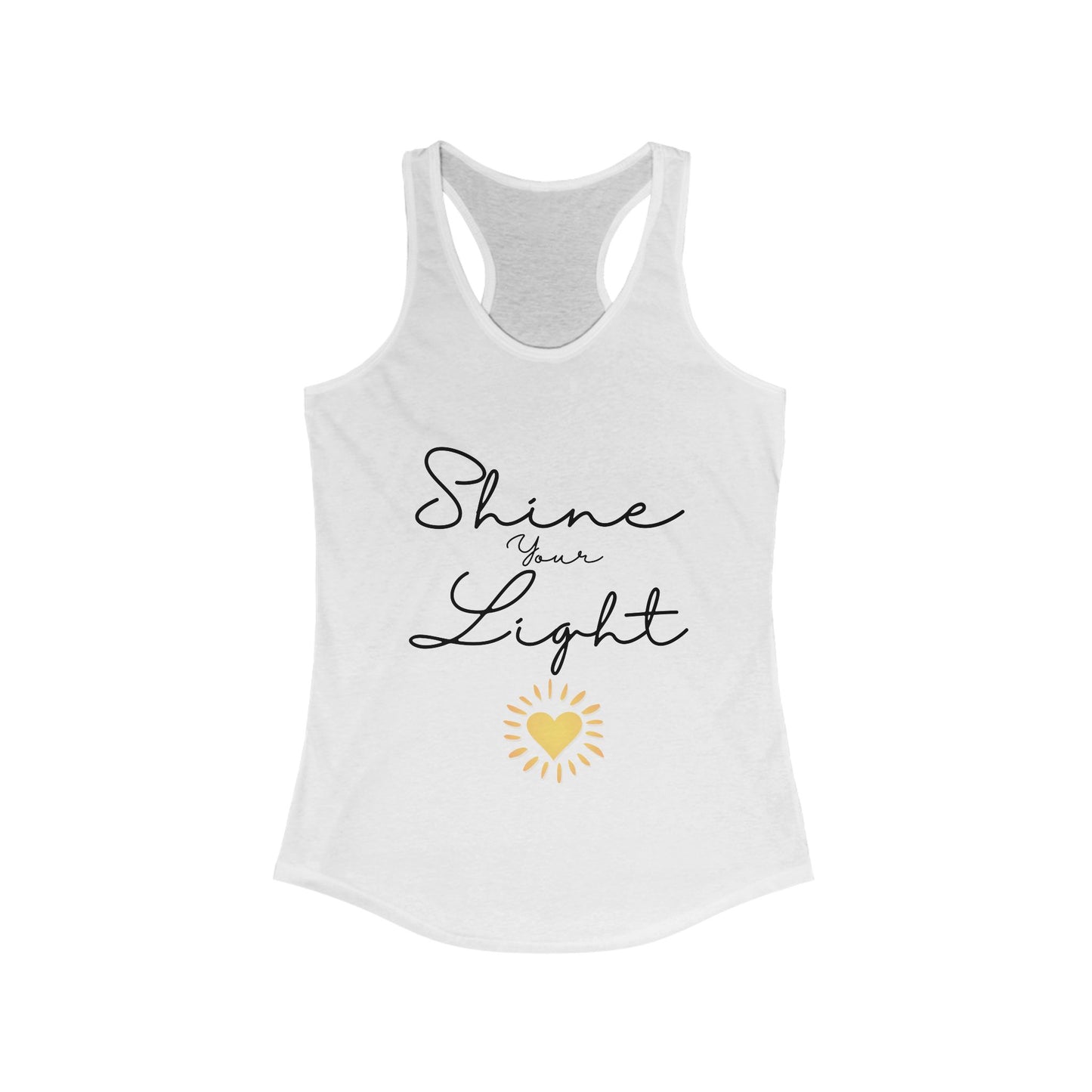 Women's Ideal Racerback Tank- Shine your Light