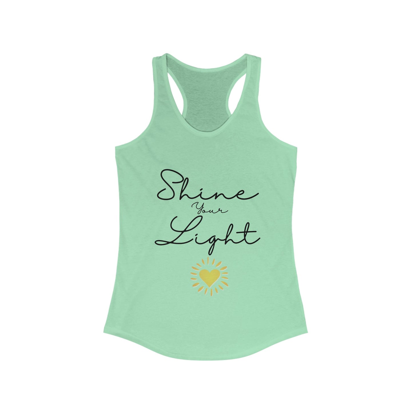 Women's Ideal Racerback Tank- Shine your Light