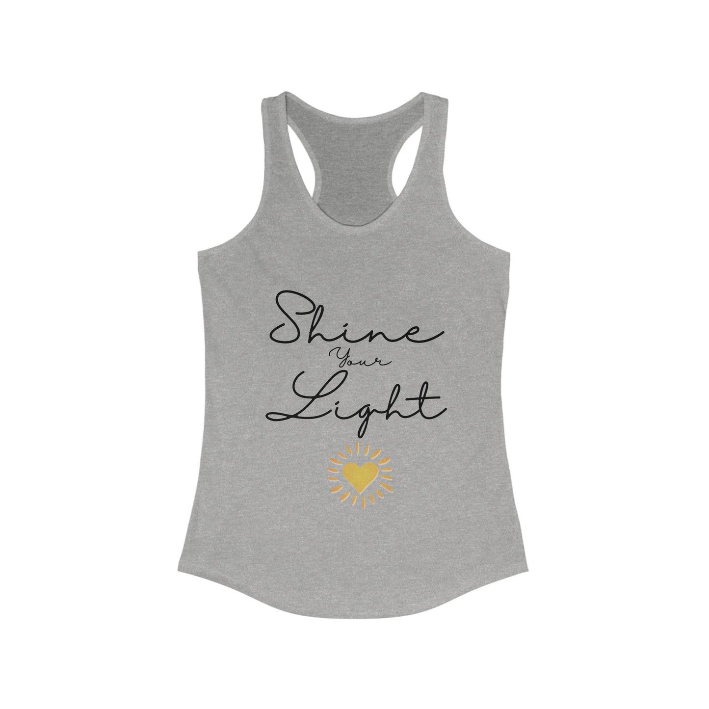 Women's Ideal Racerback Tank- Shine your Light