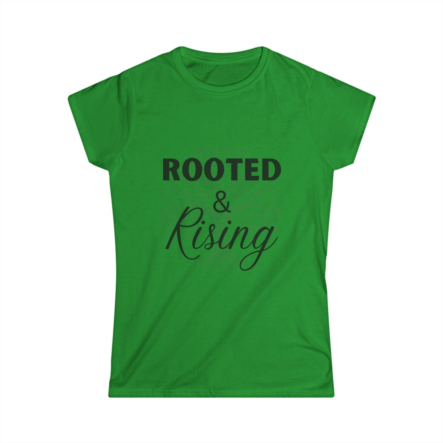 Rooted & Rising Women's Softstyle Tee - Inspirational Quote Shirt