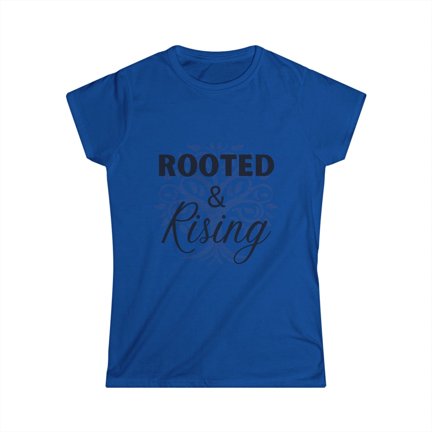Rooted & Rising Women's Softstyle Tee - Inspirational Quote Shirt